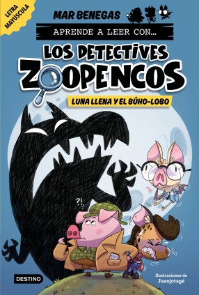 LOS DETECTIVES ZOOPENCOS 3. LUNA LLENA Y