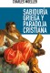 Sabiduría griega y paradoja cristiana