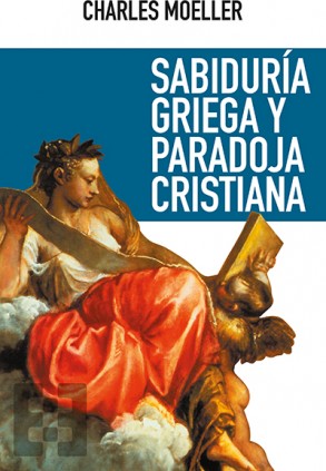 Sabiduría griega y paradoja cristiana