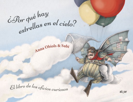 ¿Por qué hay estrellas en el cielo? Libro de los oficios curiosos
