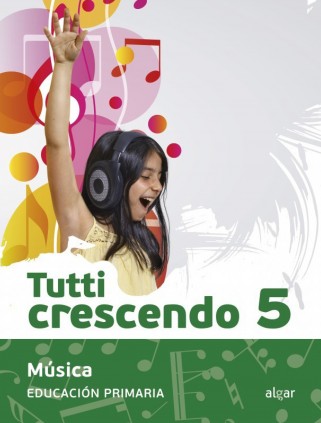 MUSICA 5ºPRIMARIA TUTTI CRESCENDO