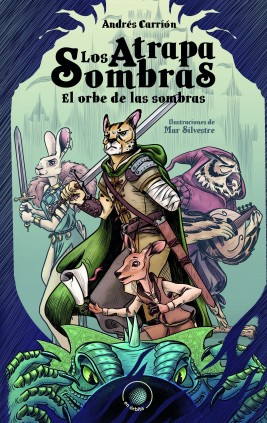 Los atrapasombras. El orbe de las sombras