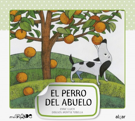 LETRA GRANDE 1 EL  PERRO DEL ABUELO