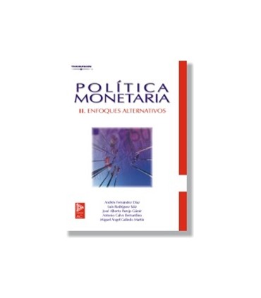 Política monetaria II. Enfoques alternativos