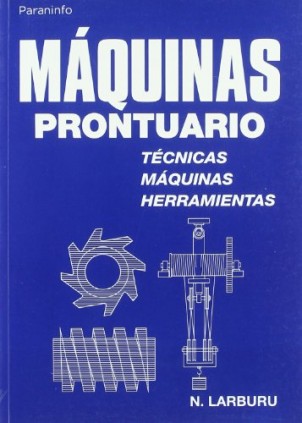 Máquinas prontuario.técnicas,máquinas,herramientas