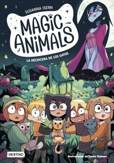 MAGIC ANIMALS 5. LA HECHICERA DE GATOS
