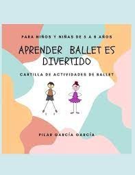 APRENDER BALLET ES DIVERTIDO