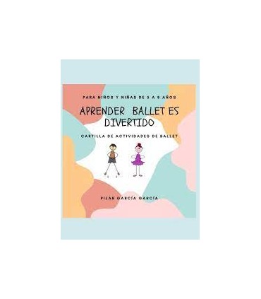 APRENDER BALLET ES DIVERTIDO