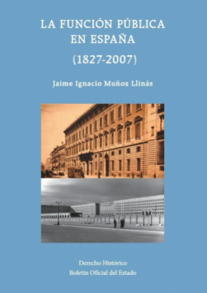 La función pública en España: 1827-2007