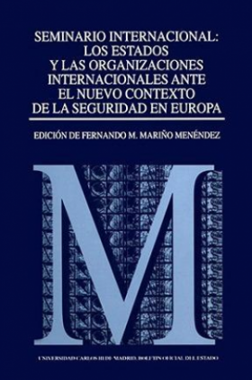 Seminario internacional Los estados y las organizaciones ante el nuevo contexto de la seguridad en Europa