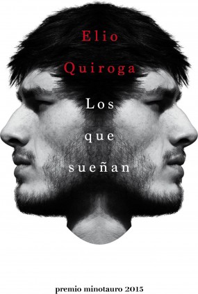 Los que sueñan - Premio Minotauro 2015