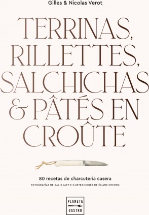 Terrinas, rillettes, salchichas y pâtés en croûte