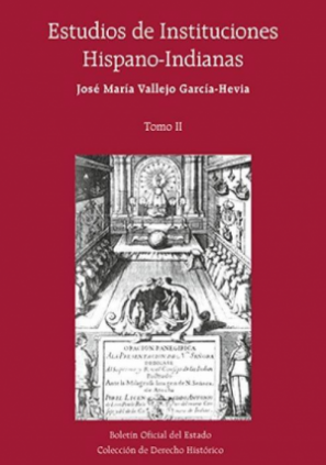 Estudios de instituciones hispano-indianas - Tomo II
