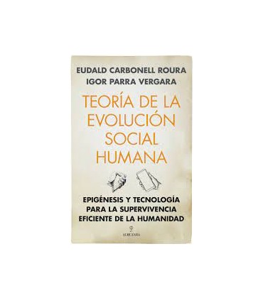 TEORIA DE LA EVOLUCION SOCIAL HUMANA