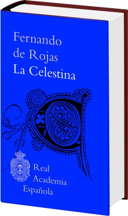 FRANCISCO DE ROJAS, LA CELESTINA