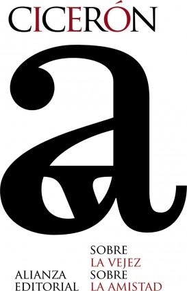 Sobre la vejez / Sobre la amistad