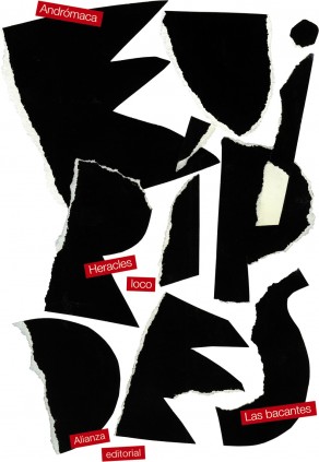 Andrómaca / Heracles loco / Las Bacantes