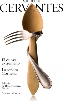 El celoso extremeño / La señora Cornelia
