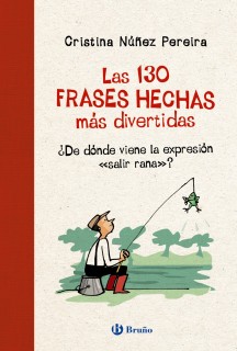 130 FRASES HECHAS MAS DIVERTIDAS