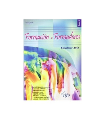 Formación de formadores. Tomo 1. escenario aula