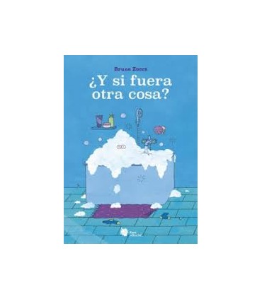 ¿Y si fuera otra cosa?