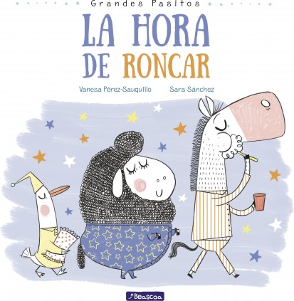 La hora de roncar (Grandes pasitos)