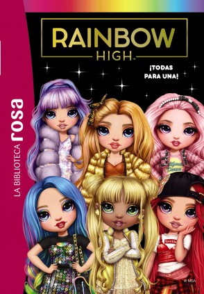 La Biblioteca rosa. Rainbow High, 5. ¡Todas para una!