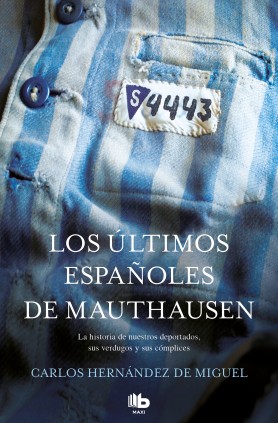 ULTIMOS ESPAÑOLES DE MAUTHAUSEN