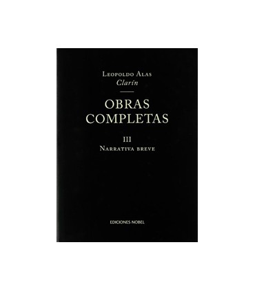 OBRAS COMPLETAS CLARIN. Tomo III Narrativa breve
