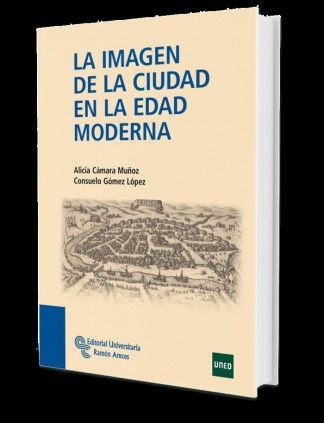 LA IMAGEN DE LA CIUDAD EN EDAD MODERNA