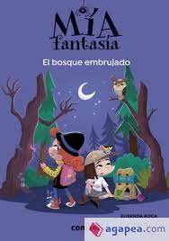 Mía Fantasía. El bosque embrujado