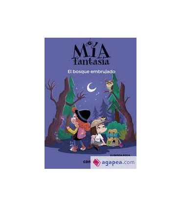 Mía Fantasía. El bosque embrujado