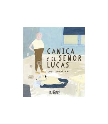 CANICA Y EL SEñOR LUCAS