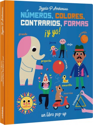 Números, colores, contrarios, formas ¡y yo!