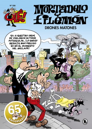 Mortadelo y Filemón. Drones matones (Olé! Mortadelo 208)