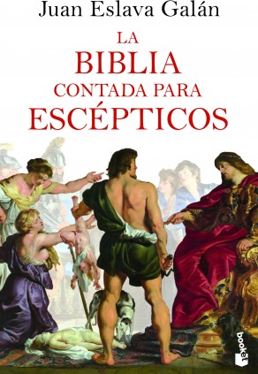 La Biblia contada para escépticos