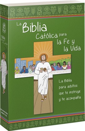 La Biblia Católica para la Fe y la Vida