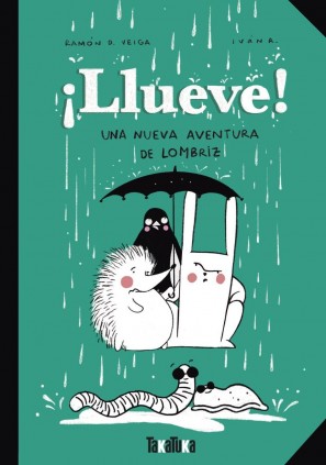 LLUEVE UNA NUEVA AVENTURA DE LOMBRIZ