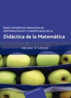 Bases filosóficas, pedagógicas, epistemológicas y conceptuales de la didáctica de la matemática