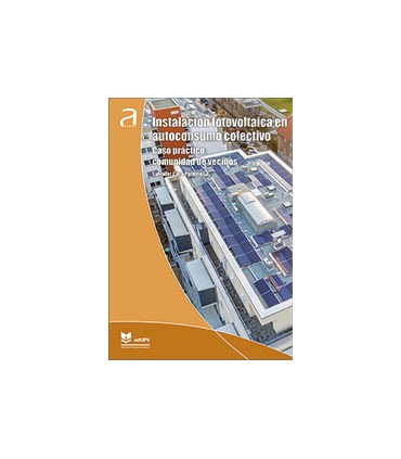 Instalacion fotovoltaica en autoconsumo colectivo. Caso practico: comunidad de vecinos