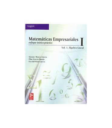 Matemáticas empresariales i. Vol.I
