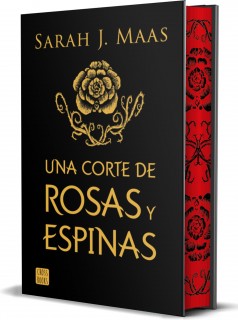 UNA CORTE DE ROSAS Y ESPINAS 1 ED ESP