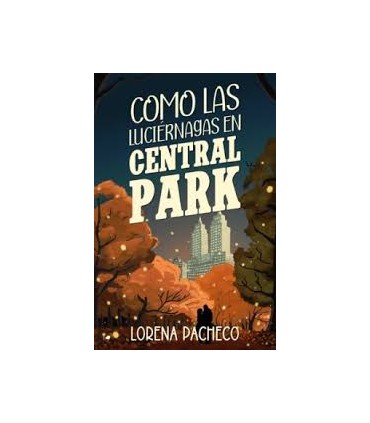Como las luciérnagas en Central Park