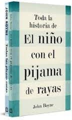 Toda la historia de El niño con el pijama de rayas (incluye El niño con el pijama de rayas y Todas las piezas rotas)