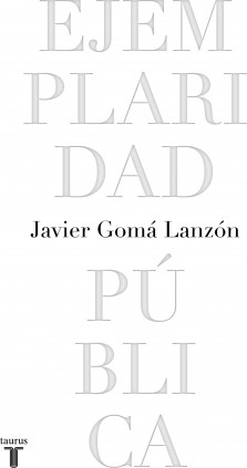 Ejemplaridad pública (edición conmemorativa con prólogo del autor)