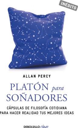 Platón para soñadores (Genios para la vida cotidiana)