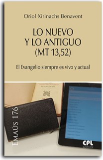 Lo nuevo y lo antiguo (MT 13,52)