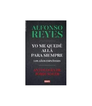 Yo me quedé allá para siempre