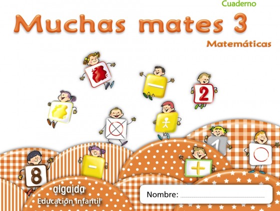MUCHAS MATES 3. EDUCACION INFANTIL