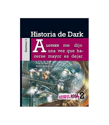 HISTORIA DE DARK ODIO EL ROSA